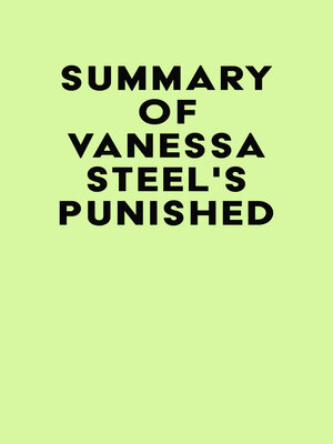 cover image of Summary of Vanessa Steel's Punished